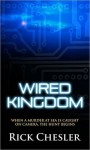 Wired Kingdom - Rick Chesler