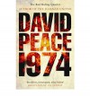 Nineteen Seventy Four - David Peace