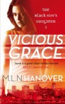 Vicious Grace (The Black Sun's Daughter, #3) - M.L.N. Hanover