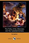 The Polity of the Athenians and the Lacedaemonians - Xenophon, Henry G. Dakyns
