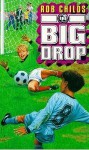 The Big Drop - Rob Childs