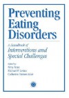 Preventing Eating Disorders: A Handbook of Interventions and Special Challenges - Niva Piran, Michael Levine, Catherine Steiner-Adair