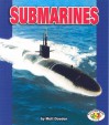 Pull Ahead Books: Submarines - Matt Doeden