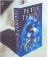 White Dog - Peter Temple