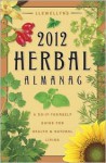 Llewellyn's 2012 Herbal Almanac: A Do-It-Yourself Guide for Health & Natural Living - Sharon Leah