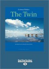 The Twin (Large Print 16pt) - Gerbrand Bakker