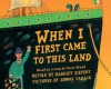 When I First Came to This Land - Harriet Ziefert, Oscar Brand, Simms Taback