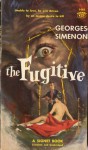 The Fugitive - Georges Simenon, Unknown, Robert Schulz