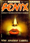 Fenix 1993 6 (22) - Walter Jon Williams, Jacek Inglot, Artur Szrejter, Jonathan Carroll, Redakcja magazynu Fenix