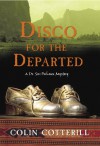 Disco For The Departed - Colin Cotterill