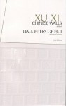 Chinese Walls & Daughters of Hui - Xu Xi