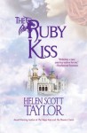 The Ruby Kiss (The Magic Knot) - Helen Scott Taylor