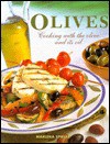 Olives: Cooking with Olives and Its Oil - Marlene Spieler