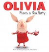 OLIVIA Plans a Tea Party: From the Fancy Keepsake Collection - Natalie Shaw, Patrick Spaziante