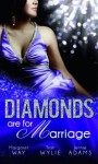Diamonds Are for Marriage - Margaret Way, Trish Wylie, Jennie Adams
