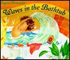 Waves in the Bathtub - Eugenie Fernandes