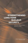 Strengthening Long-Term Nuclear Security: Protecting Weapon-Usable Material in Russia - National Research Council, Office for Central Europe and Eurasia