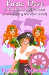 Pirate Dave and his Randy Adventures (Career Ending Romance Spoof) - Robyn Peterman