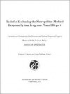 Tools for Evaluating the Metropolitan Medical Response System Program: Phase I Report - Frederick J. Manning, Lewis R. Goldfrank, Committee on Evaluation of the Metropolitan Medical Response Program, Board on Health Sciences Policy, Institute of Medicine