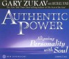 Authentic Power - Michael Toms, Gary Zukav