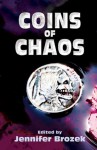 Coins of Chaos - Jennifer Brozek, Kelly Swails