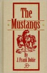 The Mustangs - J. Frank Dobie