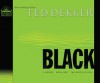 Black: The Birth of Evil - Ted Dekker, Rob Lamont