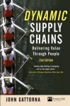 Dynamic Supply Chains: Delivering value through people (2nd Edition) (Financial Times Series) - John Gattorna