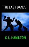 The Last Dance - Kiki Hamilton