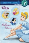 Ballerina Princess (Disney Princess) - Melissa Lagonegro, Niall Harding