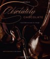 Absolutely Chocolate: Irresistible Excuses to Indulge - Fine Cooking Magazine, Fine Cooking Magazine