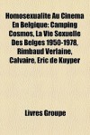 Homosexualit Au Cin Ma En Belgique - Livres Groupe