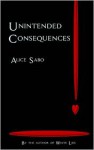 Unintended Consequences - Alice Sabo