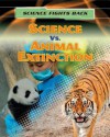 Science vs. Animal Extinction - Nick Hunter