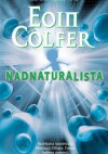 Nadnaturalista - Eoin Colfer