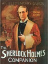 The Sherlock Holmes Companion - Daniel Smith