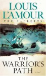The Warrior's Path (The Sacketts) - Louis L'Amour