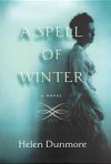 Spell of Winter - Helen Dunmore