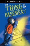 The Thing in the Basement (Read-It! Chapter Books) (Read-It! Chapter Books) - Michaela Morgan, Doffy Weir