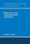 Mass Terms and Model-Theoretic Semantics - Harry C. Bunt, Iain Fenlon