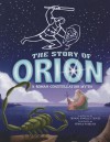 The Story of Orion: A Roman Constellation Myth (Night Sky Stories) - Thomas Kingsley Troupe, Gerald Guerlais