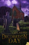 Decoration Day - Vic Kerry