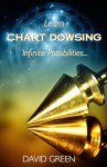 Learn Chart Dowsing: Infinite Possibilities - David Green