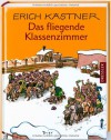 Das fliegende Klassenzimmer - Erich Kästner, Walter Trier