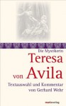 Teresa von Avila: Textauswahl und Kommentar von Gerhard Wehr (German Edition) - Teresa von Ávila, Gerhard Wehr