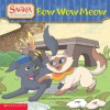 Sagwa The Chinese Siamese Cat: Bow Wow Meow - Amy Tan, Mel Grant, George Daugherty