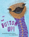 Button Up!: Wrinkled Rhymes - Alice Schertle, Petra Mathers