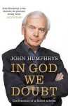 In God We Doubt - John Humphrys