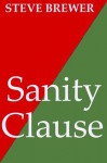 Sanity Clause (The Bubba Mabry Series) - Steve Brewer