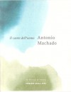 Il canto dell'uomo - Antonio Machado, Francesco Tentori Montalto, Nicola Crocetti